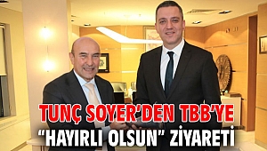 Tunç Soyer’den TBB’ye “hayırlı olsun” ziyareti
