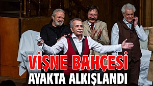 Vişne Bahçesi ayakta alkışlandı