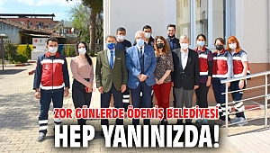 Zor günlerde Ödemiş Belediyesi hep yanınızda!