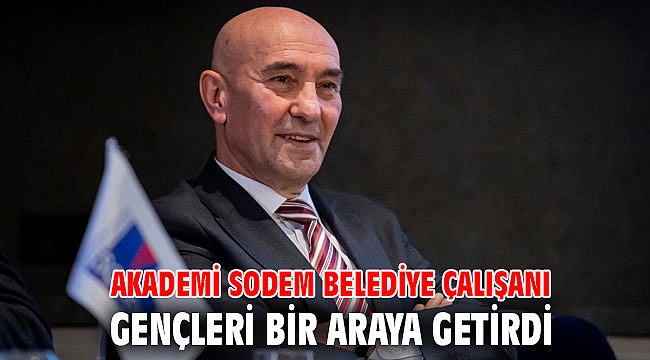 Akademi SODEM belediye çalışanı gençleri bir araya getirdi