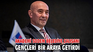 Akademi SODEM belediye çalışanı gençleri bir araya getirdi