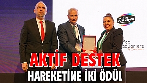 AKTİF DESTEK HAREKETİNE İKİ ÖDÜL 