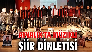 AYVALIK'TA MÜZİKLİ ŞİİR DİNLETİSİ