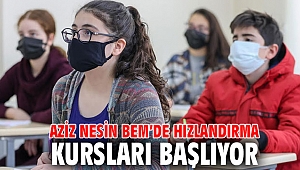Aziz Nesin BEM’de hızlandırma kursları başlıyor