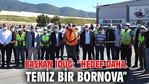 Başkan İduğ: “Hedef daha temiz bir Bornova”