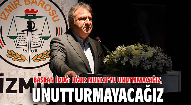 Başkan İduğ: Uğur Mumcu’yu unutmayacağız, unutturmayacağız