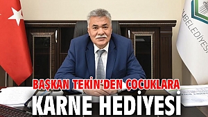 Başkan Tekin’den çocuklara karne hediyesi
