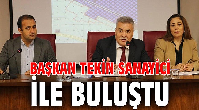 Başkan Tekin sanayici ile buluştu