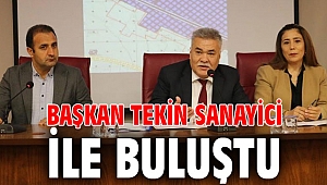 Başkan Tekin sanayici ile buluştu