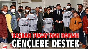 Başkan Tugay’dan Roman gençlere destek