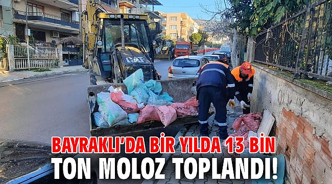 Bayraklı’da bir yılda 13 bin ton moloz toplandı!