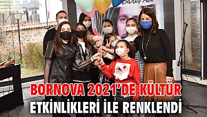 Bornova 2021’de kültür etkinlikleri ile renklendi