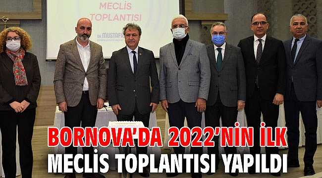 Bornova’da 2022’nin ilk meclis toplantısı yapıldı