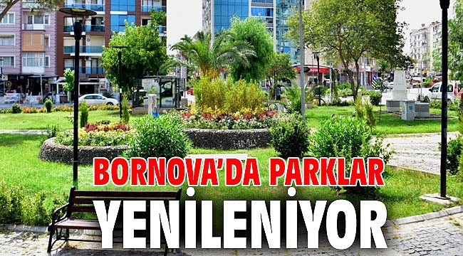 Bornova’da parklar yenileniyor