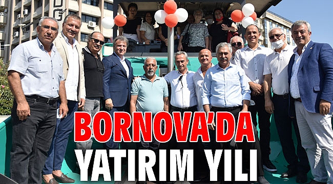 Bornova’da yatırım yılı