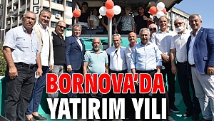 Bornova’da yatırım yılı
