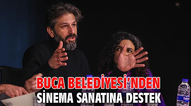 Buca Belediyesi’nden sinema sanatına destek