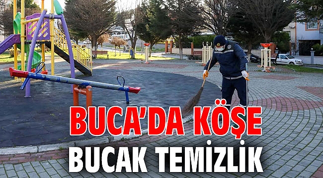 Buca’da köşe bucak temizlik