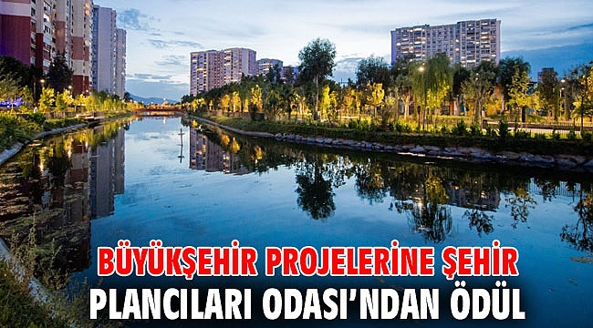 Büyükşehir projelerine Şehir Plancıları Odası’ndan ödül