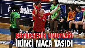 Büyükşehir umutları ikinci maça taşıdı