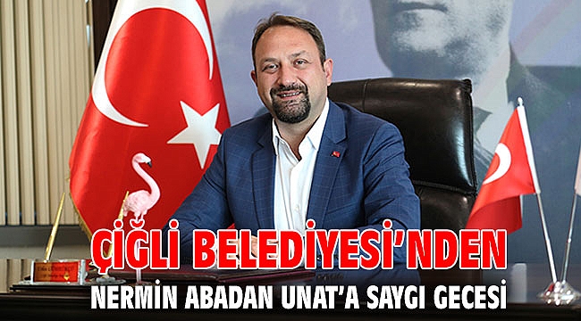 Çiğli Belediyesi’nden Nermin Abadan Unat’a Saygı Gecesi