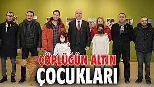 ÇÖPLÜĞÜN ALTIN ÇOCUKLARI