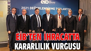 EİB’ten ihracatta kararlılık vurgusu