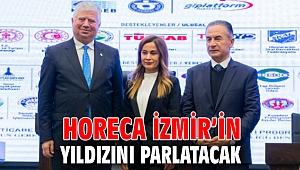 HORECA İzmir’in yıldızını parlatacak
