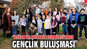 İZDEDA ve Bayraklı Belediyesi’nden Gençlik Buluşması