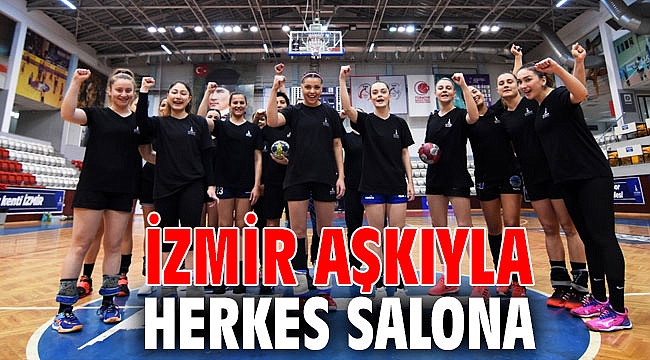 İzmir aşkıyla herkes salona