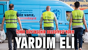 İzmir Büyükşehir Belediyesi’nden yardım eli