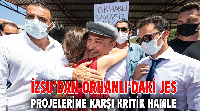 İZSU’dan Orhanlı’daki JES projelerine karşı kritik hamle