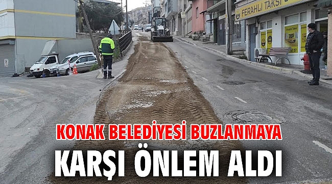 Konak Belediyesi buzlanmaya karşı önlem aldı