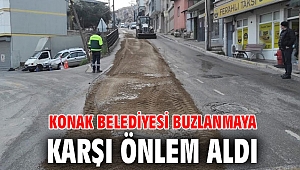 Konak Belediyesi buzlanmaya karşı önlem aldı