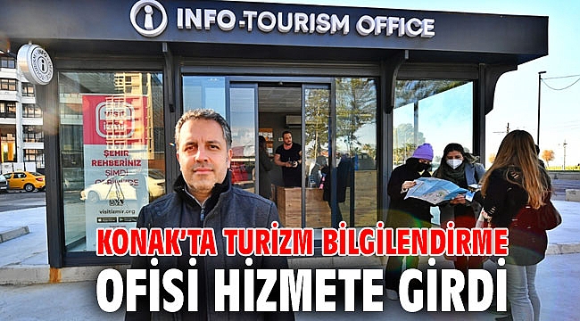 Konak’ta Turizm Bilgilendirme Ofisi hizmete girdi
