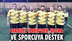 Manşet İzmir'den Spora ve Sporcuya Destek