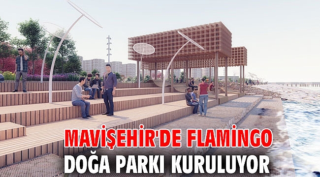 Mavişehir'de Flamingo Doğa Parkı kuruluyor