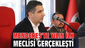 Menderes’te Yılın İlk Meclisi Gerçekleşti