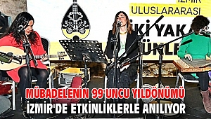 Mübadelenin 99'uncu yıldönümü İzmir'de etkinliklerle anılıyor