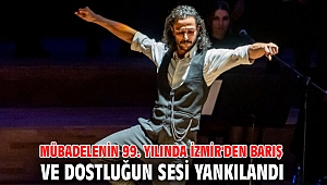 Mübadelenin 99. yılında İzmir'den barış ve dostluğun sesi yankılandı