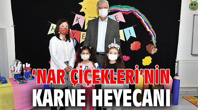 ‘NAR ÇİÇEKLERİ’NİN KARNE HEYECANI