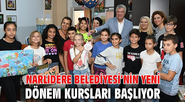 NARLIDERE BELEDİYESİ’NİN YENİ DÖNEM KURSLARI BAŞLIYOR
