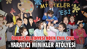 Ödemiş Belediyesi’nden cıvıl cıvıl Yaratıcı Minikler Atölyesi 