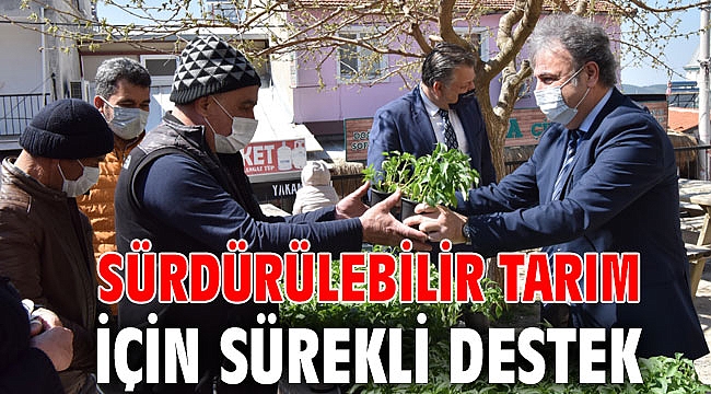 Sürdürülebilir tarım için sürekli destek