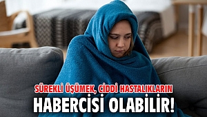 Sürekli üşümek, ciddi hastalıkların habercisi olabilir!