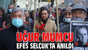UĞUR MUMCU EFES SELÇUK'TA ANILDI