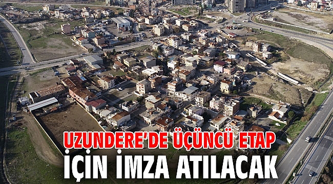 Uzundere’de üçüncü etap için imza atılacak