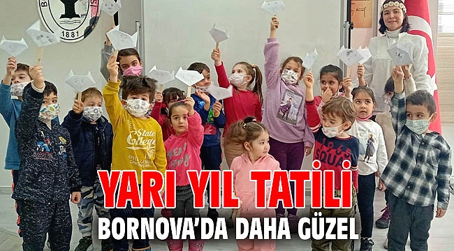 Yarı yıl tatili Bornova’da daha güzel
