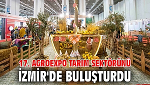 17. Agroexpo tarım sektörünü İzmir'de buluşturdu