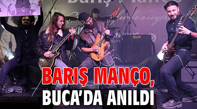 Barış Manço, Buca’da anıldı